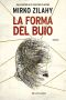 [Enrico Mancini 02] • La Forma Del Buio